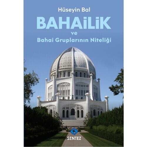 Bahailik and Bahai Groups Attribute Hüseyin Bal Synthesis Yayıncılık