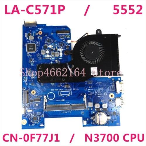 CN-0F77J1 0F77J1 F77J1 for DELL Inspiron 5552 5552 LA-C571P laptop motherboard with N3700 CPU DDR3 100% tested work