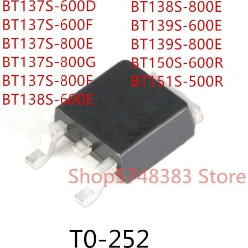 10PCS BT137S-600D BT137S-600F BT137S-800E BT137S-800G BT137S-800F BT138S-600E BT138S-800E BT139S-600E BT139S-800E BT150S-600R