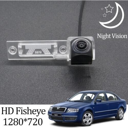 Owtosin HD 1280*720 Fisheye Rear View Camera For Skoda Superb 2001 2002 2003 2004 2005 2006 2007 2008 Car Parking Accessories