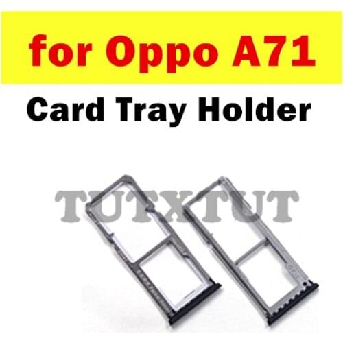 For oppo A71 Card Tray Holder SIM Card SD Card Slot Holder Adapter Repair Spare Parts