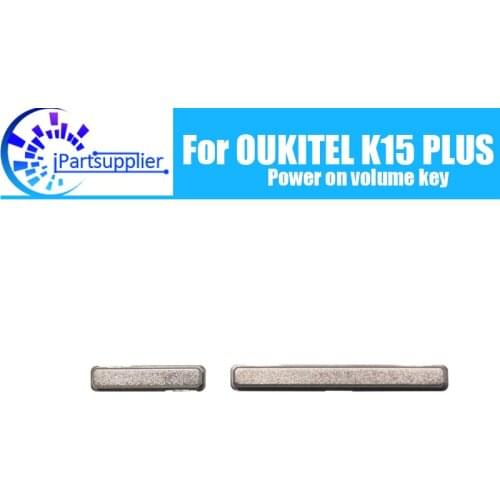100% Original Power on volume key For OUKITEL K15 PLUS Cell Phone