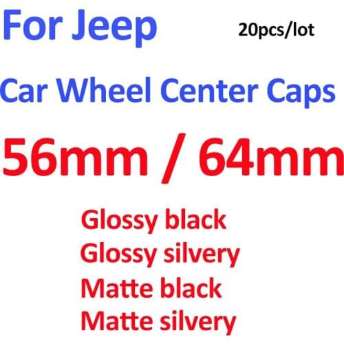 20pcs/set For Cherokee Liberty Rubicon Wran Plating/Matte/Black/Sivlery 56MM 64MM Car Wheel Hub Center Cap Rim