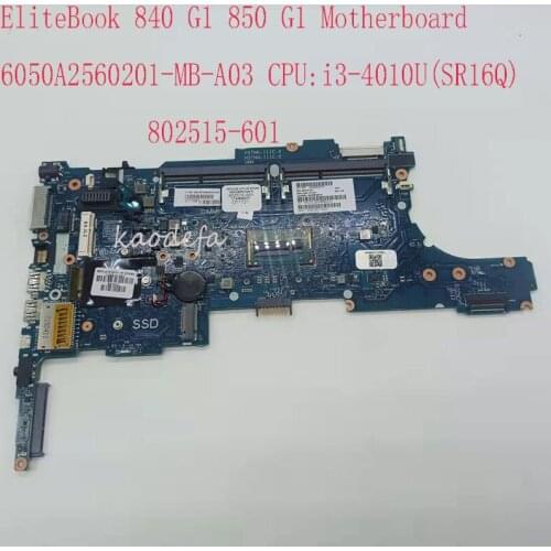 840 G1 Motherboard 6050A2560201 For HP 840 G1 Laptop 802515-601 850 G1 Motherboard 850 G1 Laptop i3-4010U DDR3 100% Test OK
