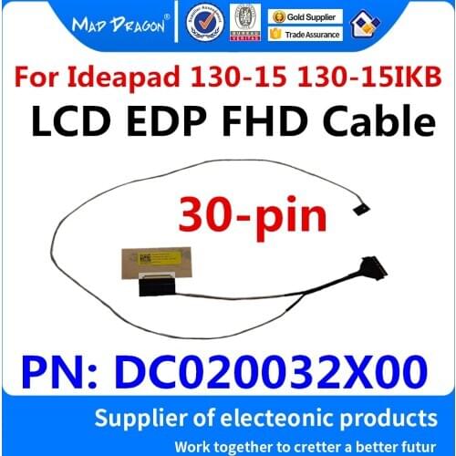 New original LCD EDP FHD Cable LCD LED LVDS Display Ribbon cable For Lenovo IDEAPAD 130-15 130-15IKB DLADE 15 DC020032X00