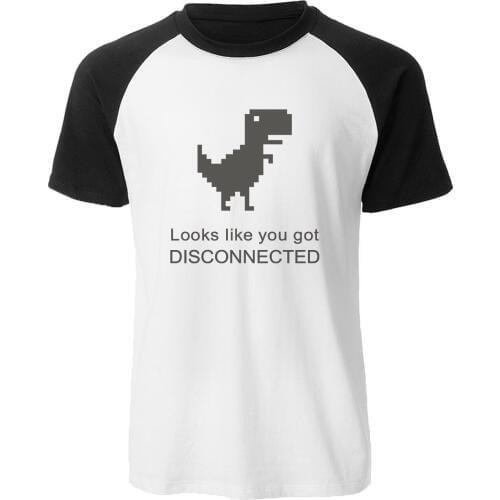 Internet Dinosaur Men t shirt cartoon Jurassic TShirt Summer Mens Raglan T-shirt Looks like you got disconnected Print Tops tee