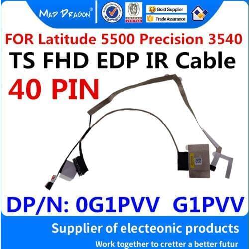 MAD DRAGON Brand laptop new EDP LVDS Lcd Cable for Dell Latitude 5500 Precision 3540 EDC50 LCD TS FHD EDP IR Cable 0G1PVV G1PVV