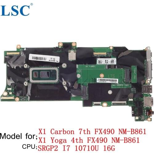 For Lenovo ThinkPad X1 Carbon 6th X1 Yoga 4th Laptop Motherboard FX490 NM-B861 CPU;I7 10710U 16G