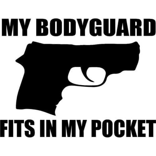 Hot Sell My Bodyguard Fits In My Pocket Gun Car-Sticker and Decals Styling Window Anti- Car Accessories Interior PVC15*12cm