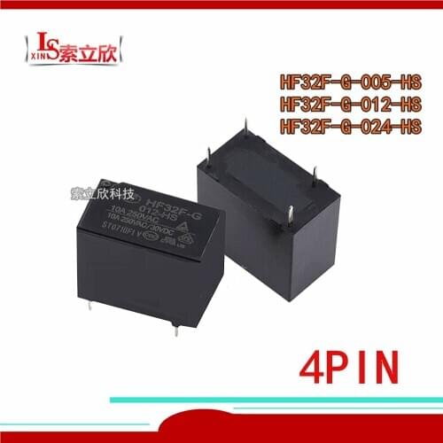 10PCS/lot 100%Original New Relay HF32F-G-005-HS 5VDC HF32F-G-012-HS 12VD HF32F-G-024-HS 24VDC HF32F G 024HS 10A 4PIN 5V 12V