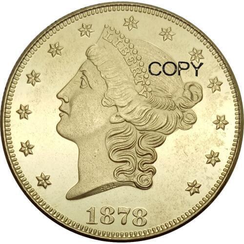 United States 20 Dollars Liberty Head Double Eagle with motto 1878 1878 cc 1878 s Brass Metal Copy Coins