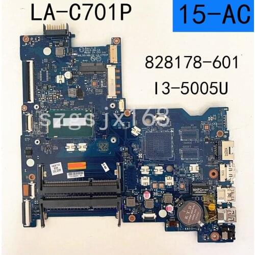 828178-601 828300-601 828178-001 For HP Pavilion 15-AC I3-5005U Laptop Motherboard AHL50/ABL52 LA-C701P Notebook Mainboard
