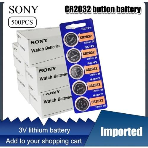 500pcs for sony CR2032 3V Original Lithium Battery For Watch Remote Control Calculator CR2032 2032 button cell coin batteries