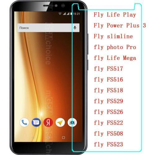 Tempered Glass Film for Fly Life Play slimline photo Pro Power Plus 3 Life Mega FS517 FS516 FS518 FS529 FS522 FS526 FS523 FS508