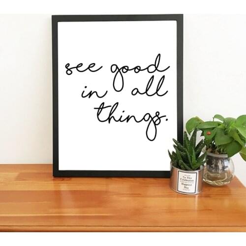 See Good in all things Quotes Minimalism Wall Art Canvas Poster Black White Print Painting Picture for Living Room Home Decor