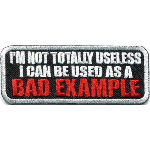 Hot! Bad Example humor biker funny retro rockabilly applique iron on patch (Size is about 3.5*8.9 cm)