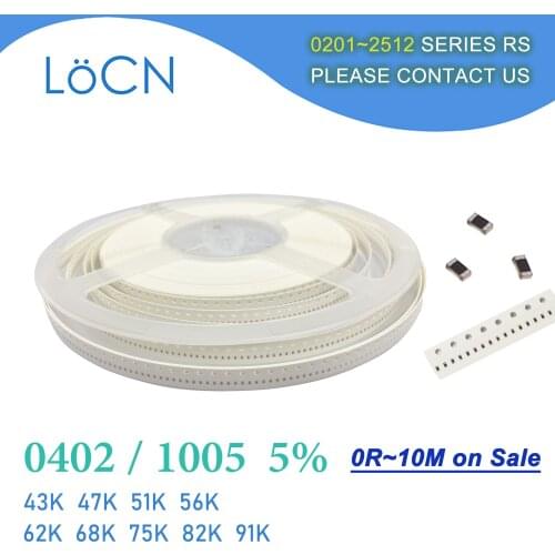 0402 J 5% 10000pcs 43K 47K 51K 56K 62K 68K 75K 82K 91K OHM 1005 SMD resistor 433 473 513 563 623 683 753 823 913 chip resistor