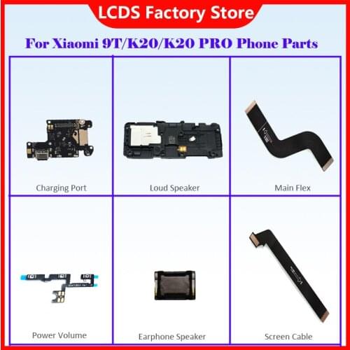 Phone Parts For Xiaomi 9T K20 PRO Power On/Off Volume Button Main flex Loud Speaker Charging Port Earphone Speaker Signal line