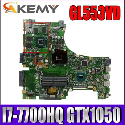 Akemy GL553VD Laptop motherboard for ASUS ROG Strix GL553VD GL553VE FX53VD ZX53V GL553V original mainboard I7-7700HQ GTX1050-4G