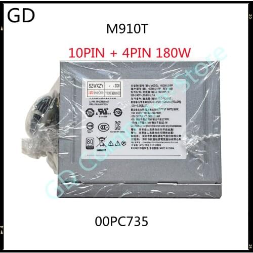 GD NEW Original For Lenovo ThinkCentre M910T Desktop Power Supply FRU 00PC735 10PIN + 4PIN 180W PSU Full Tested Fast Shipping