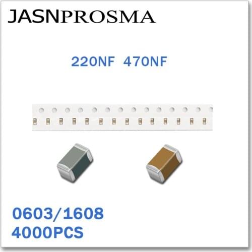 JASNPROSMA 4000PCS 0603 1608 X7R X5R RoHS 16V 25V 10% 220NF 470NF SMD High quality Capacitor K New goods 224 474