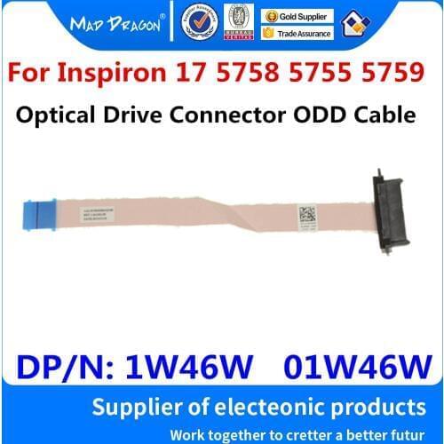 MAD DRAGON Brand Laptop new Optical Drive Connector ODD Cable For Dell Inspiron 17 5758 5755 5759 AAL30 NBX0001QV00 1W46W 01W46W