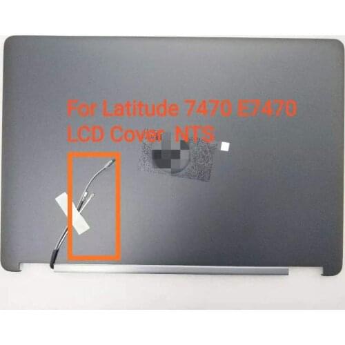 New original Screen back cover For Dell Latitude 7470 E7470 laptops LCD Back Cover Lid antenna Assembly DP/N: HF58X 0HF58X