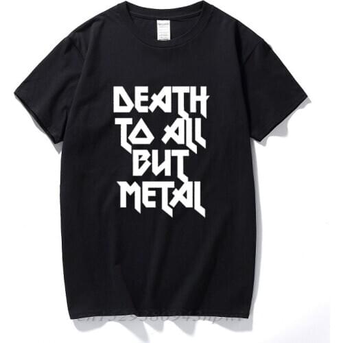 Death To All But Metal Steel Panther Slogan T shirt Unisex Funny t shirts Cotton Short Sleeve T-shirt Tops Camiseta Hombre