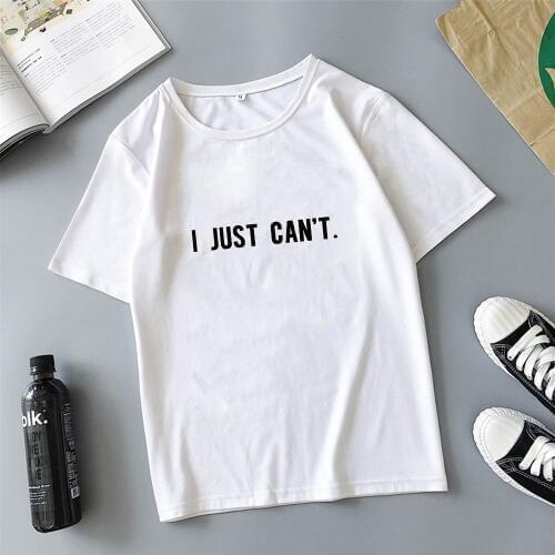 I JUST CAN'T Letter Print Korean Women T-shirts Tops White Short Sleeve Harajuku Casual Tshirt Lady Oversized T Shirt Tops