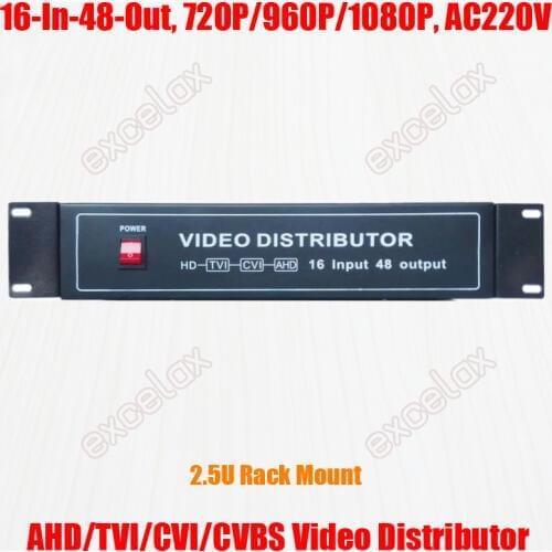 1080P 960P 720P 16 In 48 Out AHD TVI CVI CVBS Video Distributor Splitter 2.5U Rack Mount for Analog HD CCTV Security System