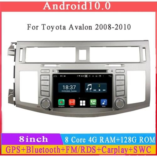 4G RAM 64G ROM Octa core android 10 car dvd multimedia player radio gps navigation for toyota Avalon 2008-2010