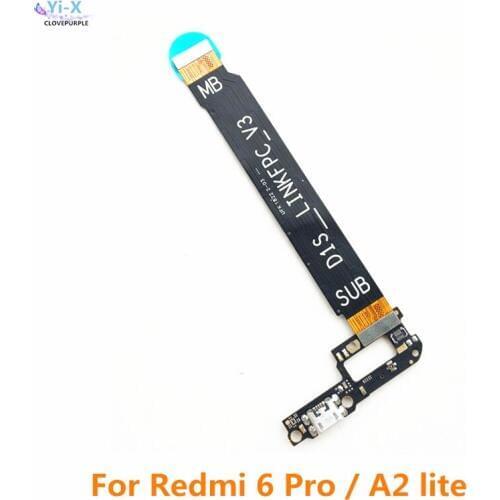 For Xiaomi Redmi 6 Pro USB Charging Charger Dock Flex Cable & Motherboard MainBoard Connections Flex Cable For Mi A2 Lite