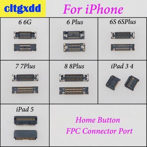 Cltgxdd Home Button FPC Connector Dock Port Plug On Motherboard Replacement For iPhone 5 5S 5C 6S 6SP 7G 7 8 Plus For iPad 3 4 5