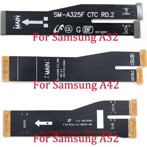 Main Flex For Samsung Galaxy A32 A42 A52 A325F A426B A526B Motherboard Main Board Connector LCD Display Flex Cable Repair Parts