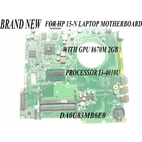 FAST SHIPPING, BRAND NEW. DA0U83MB6E0 ,15-N MAINBOARD FOR HP PAVILION 15-N LAPTOP MOTHERBOARD, I3-4010U 8670M 2GB