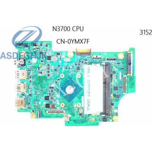 Laptop motherboard FOR DELL For Inspiron 11 3152 motherboard N3700 CPU YMX7F 0YMX7F CN-0YMX7F 14274-1 100% test ok