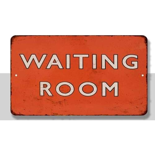 Waiting Room Vintage Retro Reproduction Gift 8x12 Metal Sign
