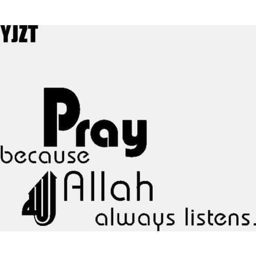 YJZT 15.3CM*8.6CM Pray because always listens Car Sticker Vinyl Decal Islamic Black/Silver C3-1200