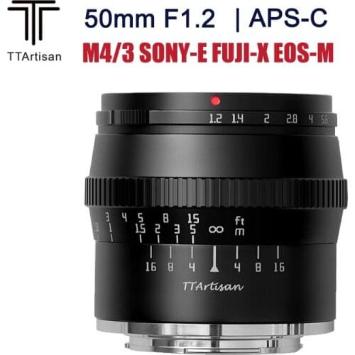 TTartisan 50mm F1.2 APS-C Lens Large Aputure Portrait Lens for SONY E FUJI X Canon EOS M M4/3 mount cameras