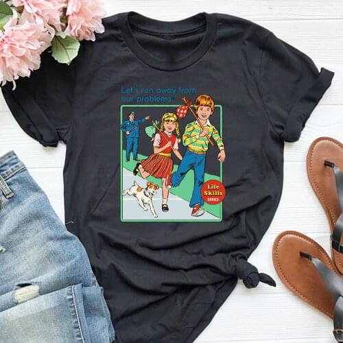 LETS RUN AWAY From Our Problems Women Tshirt Steven Rhodes Top Life Skills Womens T-shirt Vintage Clothing Dropshipping