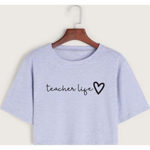 Teacher Life Womens Crop Shirt Cropped T-Shirt Crop Top Tee Summer Short Sleeve Cotton Tops Female Girls Graphic T-Shirts