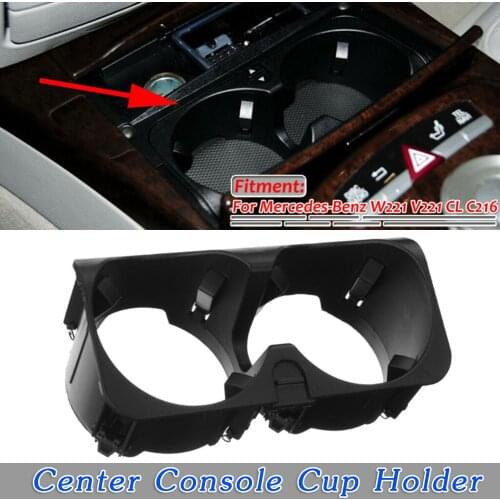 Car Center Console Cup Holder Beverage Bottle Drink Holder for Mercedes Benz S-Class W221 2009-2012 A2218130014