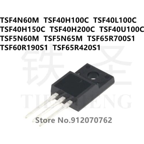 10PCS TSF4N60M TSF40H100C TSF40L100C TSF40H150C TSF40H200C TSF40U100C TSF5N60M TSF5N65M TSF65R700S1 TSF60R190S1 TSF65R420S1
