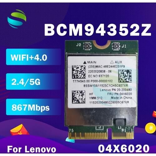 BCM94352Z BCM94352 FRU:04X6020 NGFF 867Mbps 802.11AC Bluetooth 4.0 Wlan Card for IBM Y50-70-80/Y70-70-80 YOGA2