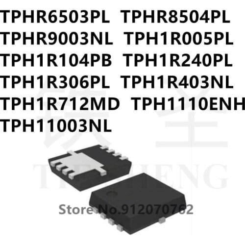 10PCS TPHR6503PL TPHR8504PL TPHR9003NL TPH1R005PL TPH1R104PB TPH1R240PL TPH1R306PL TPH1R403NL TPH1R712MD TPH1110ENH TPH11003NL
