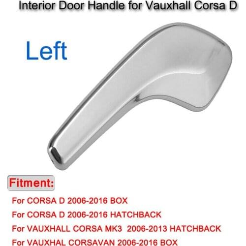 1 PCS High Quality Original Chrome Interior Door Handle Left For Corsa Vauxhall 13297813