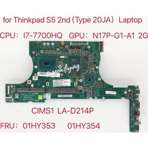 CIMS1 LA-D214P For Thinkapd S5 2nd Gen (Type 20JA) Laptop Motherboard CPU:I7-7700HQ GPU:N17P-G1-A1 2G FRU:01HY353 01HY354 01HY35