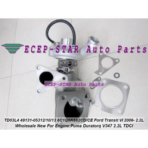 TD03L4 49131-05312 49131-05310 49131-05313 6C1Q6K682CD 6C1Q6K682CE Turbo For Ford Transit VI 2006- Puma Duratorq V347 2.2L TDCI