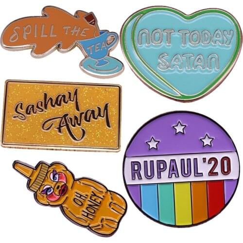 RuPaul Not Today Satan Sashay Away LGBTQ Pride Enamel Brooch Pins Badge Lapel Pin Brooches Collar Jeans Jacket Fashion Jewelry