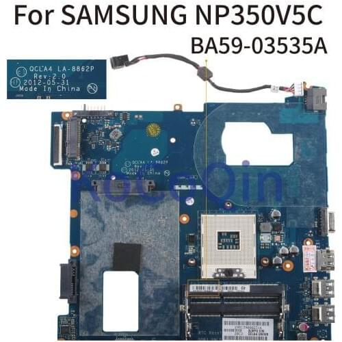 KoCoQin Laptop motherboard For SAMSUNG NP350V5C NP350V5X SLJ8E Mainboard QCLA4 LA-8862P BA59-03535A BA59-03535B